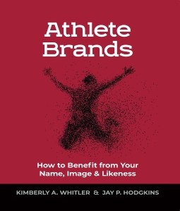 Athlete Brands book by Kimberly Whitler and Jay Hodgkins